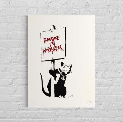 BANKSY  Because I'm Worthless